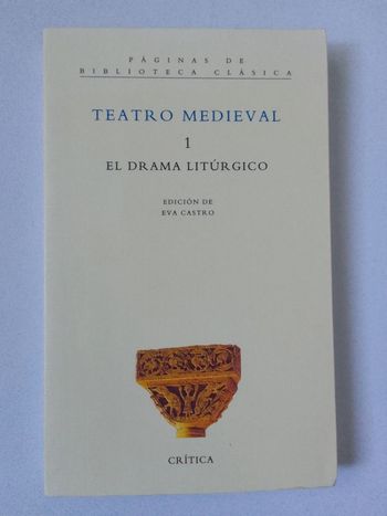 Teatro medieval 1 El drama litúrgico