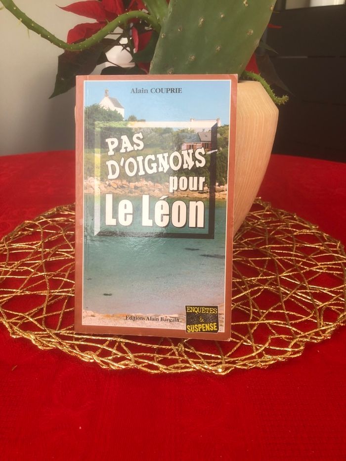 Pas d’oignons pour le Léon - Alain Couprie
