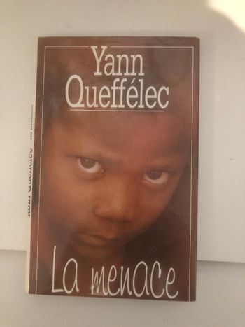 La menace - Yann Queffélec