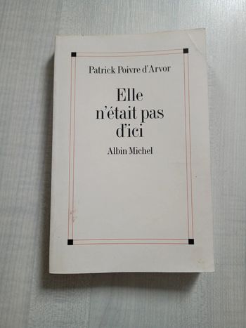 Patrick poivre d'Arvor elle n'était pas d'ici