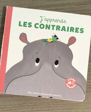 Livre sonore bébé j'apprends les contraires