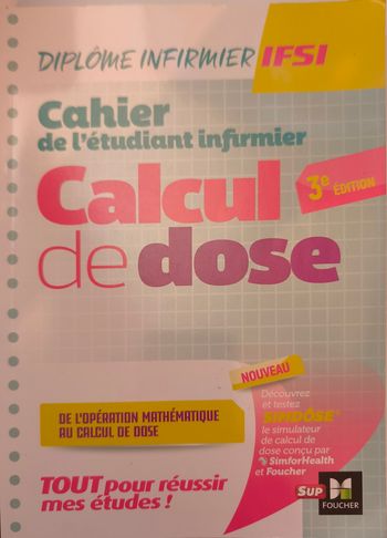 Cahier de l'étudiant infirmier calcul de dose