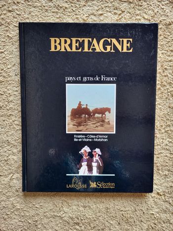 Livre Larousse sur La Bretagne Pays et gens de France