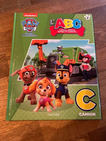 Livre La Pat Patrouille Paw Patrol L’ABC lettres chiffres formes et couleurs La lettre C