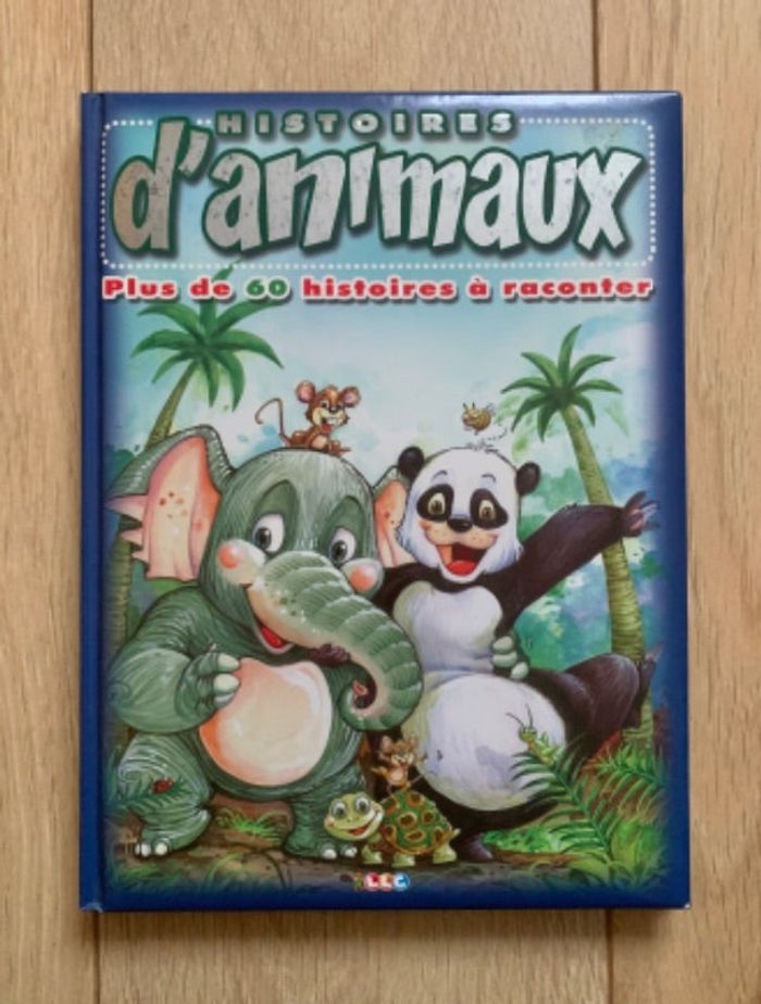 Livre Histoires d’animaux plus de 60 histoires à raconter