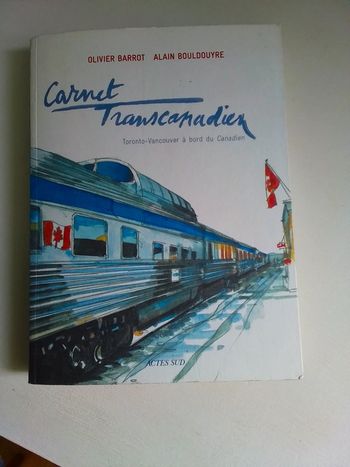 Carnet Transcanadien d’Olivier Barrot et Alain Bouldouyre