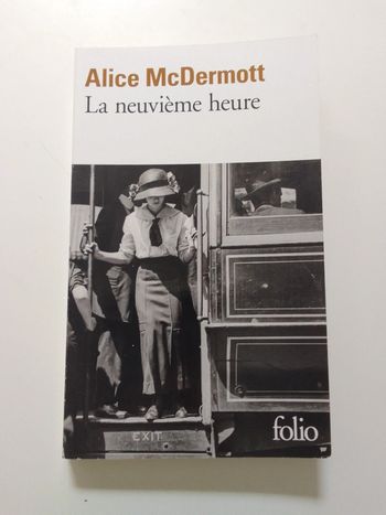 Alice McDermott 🍀 La neuvième heure