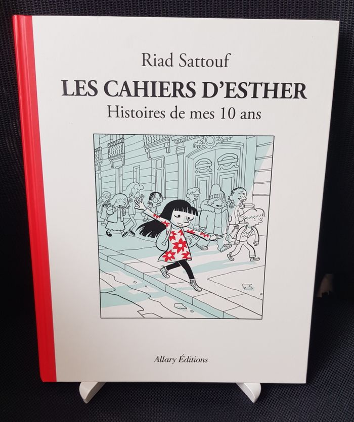 BD Cahiers d'Esther (Les) Tome 1 Histoires de mes 10 ans - Riad Sattouf - Allary Editions