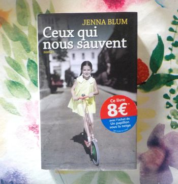 Ceux qui nous sauvent de Jenna Blum Ed. France Loisirs