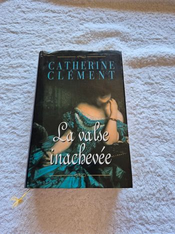 La valse inachevée Catherine Clément