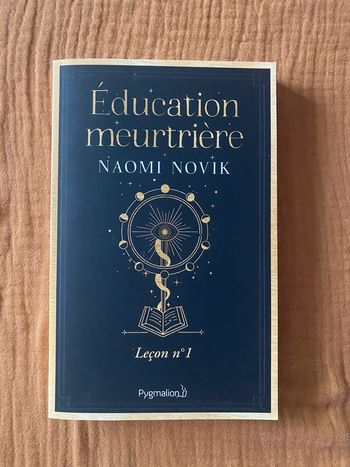 Éducation meurtrière Naomi Novik