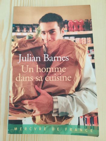Julian Barnes 🌸 Un homme dans sa cuisine