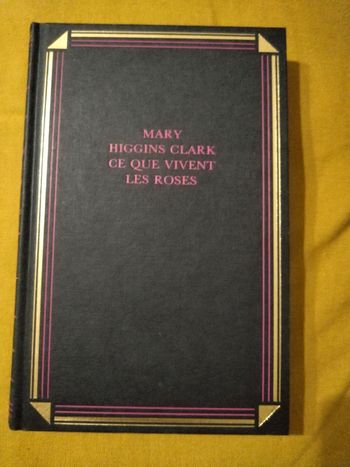Ce que vivent les roses