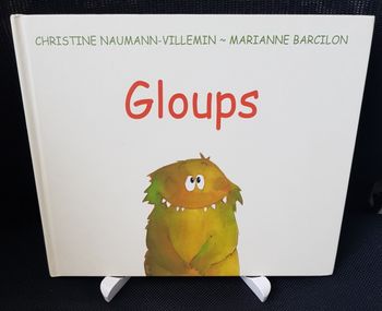 Gloups - Christine Naumann-Villemin - Marianne Barcilon - Kaléidoscope