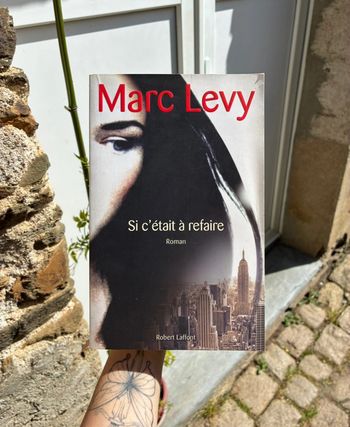 Marc Levy - Si c’était à refaire.