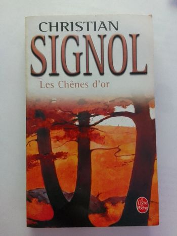 Christian Signol - Les chênes d'or
