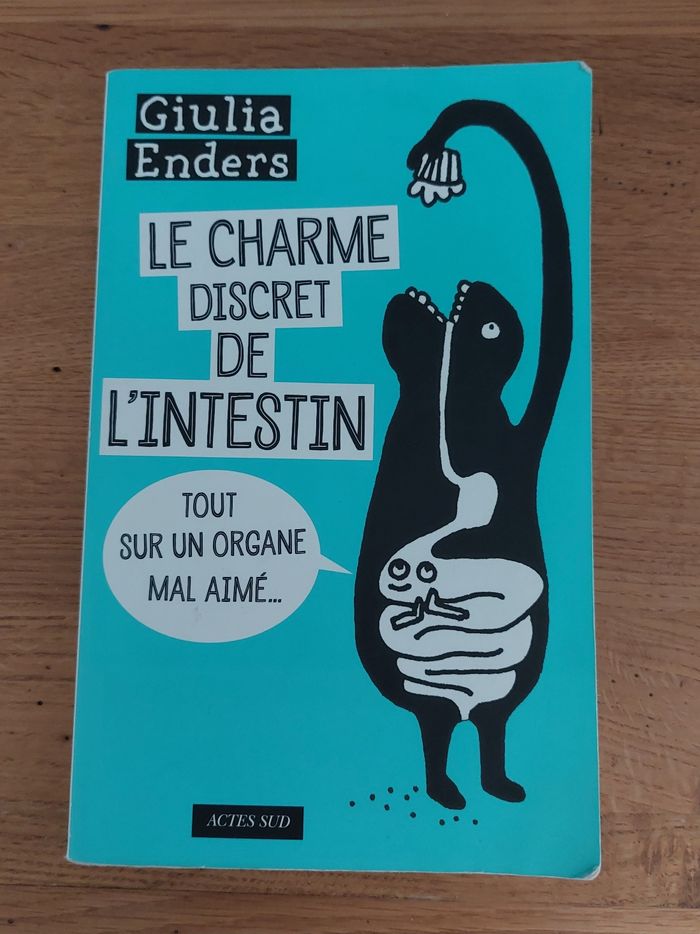 Le charme discret de l'intestin / Giulia et Jill Enders