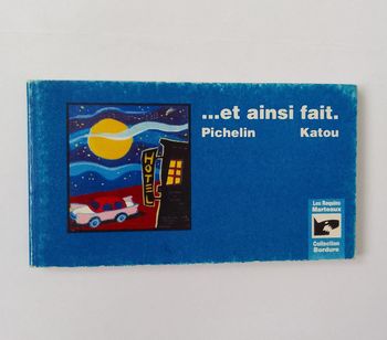 BD - Pichelin / Katou - Et ainsi fait -Les requins marteaux