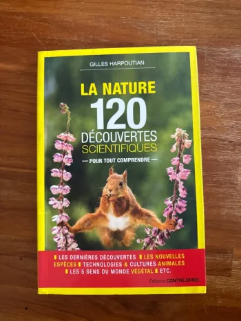 Livre la nature, 120 découverte scientifique pour tout comprendre