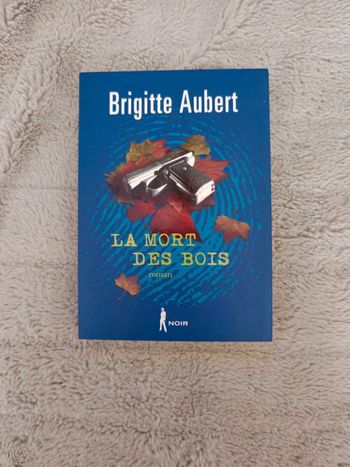 La mort des bois de Brigitte Aubert