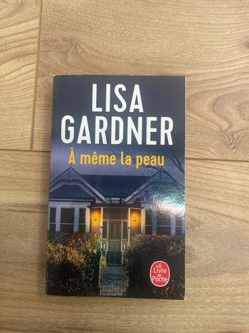 A même la peau Lisa Gardner