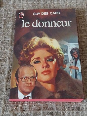 Le Donneur Guy Des Cars j'ai Lu 1978