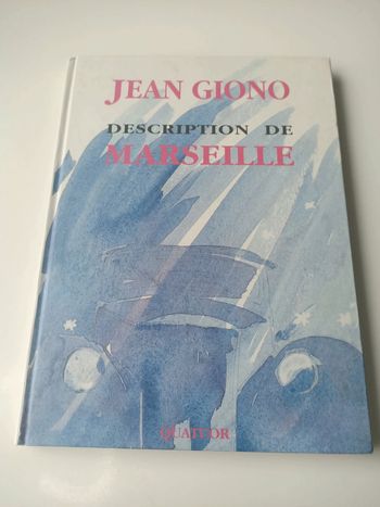 Livre description de Marseille (Jean Giono / éditions quatuor)