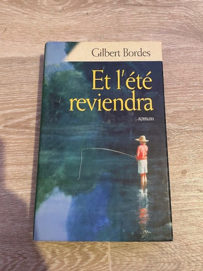 Livre et l été reviendra de Gilbert bordes neuf
