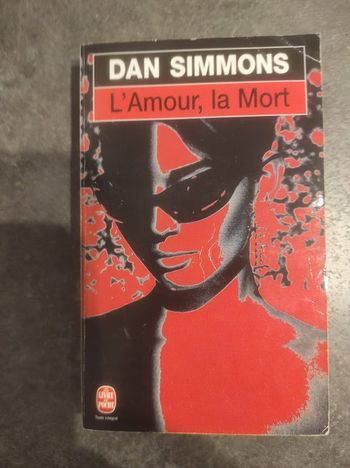 L'Amour la Mort Dan Simmons Livre de Poche 1997