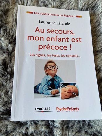 Au secours, mon enfant est précoce !