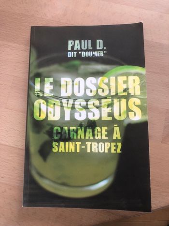 Le dossier Odysséus - Carnage à Saint Tropez - Paul Doumer