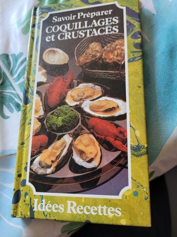 Savoir préparer coquillages et crustaces