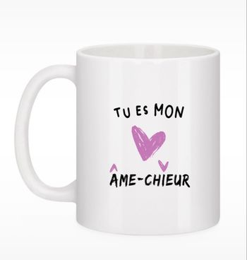 Mug amoureux - Tu es mon âme-chieur