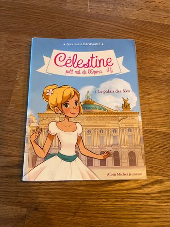 Livre Célestine petit rat de l’opéra Numéro 1 Le palais des fées