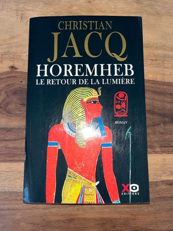 Christian Jacq * Horemheb * Le Retour de la Lumière