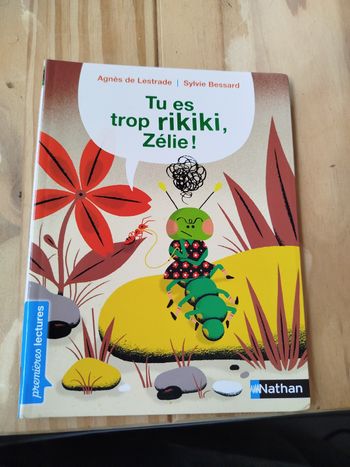 Tu es trop Rikiki Zélie 