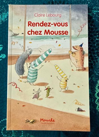 Livre Rendez-vous chez Mousse « École des loisirs »