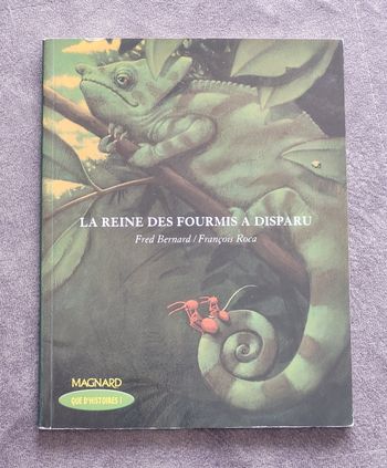 Que d'histoires ! CE2 (2004) - La Reine des fourmis a disparu - Livre de jeunesse Fred Bernard