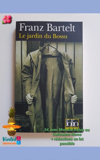 Franz Bartelt Le jardin du bossu