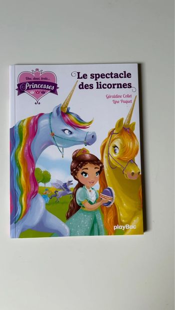 Livre le spectacle des licornes une deux trois princesse
