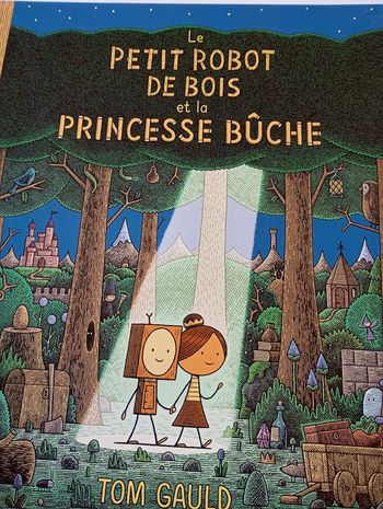 Le petit robot de bois et la princesse buche