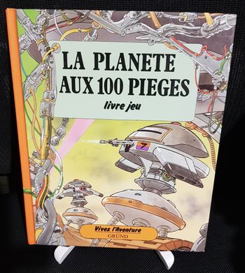 Vivez l'aventure - La planète aux 100 pièges (N°2) - Patrick Burston - Alastair Graham - Gründ