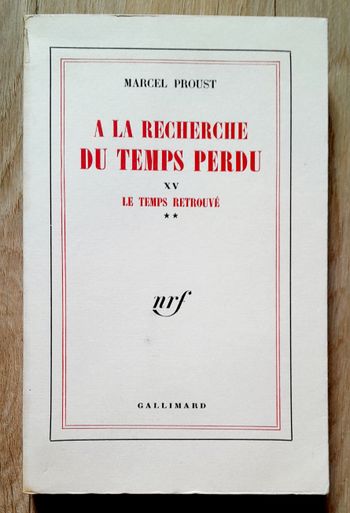 Marcel Proust - a la recherche du temps perdu le temps retrouvé