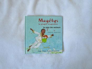 Magélys au pays des senteurs TBE