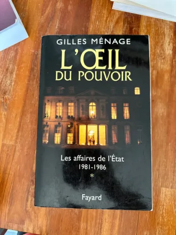 Livre l’œil du pouvoir, les affaires de l’État, 1981-1986