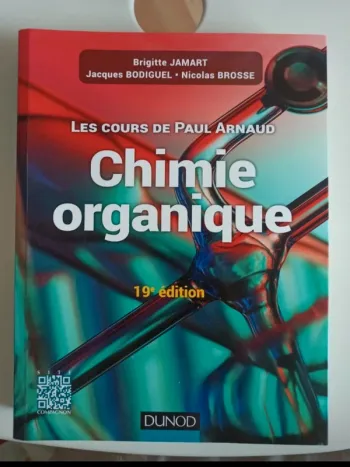 Chimie organique 19e édition les cours de Paul arnaud