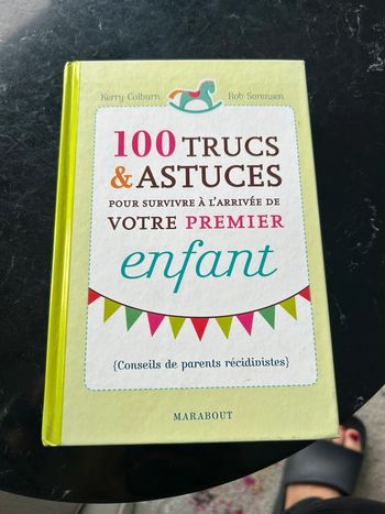 Livre « 100 trucs et astuces pour survivre à l’arrivée de votre 1er enfant »