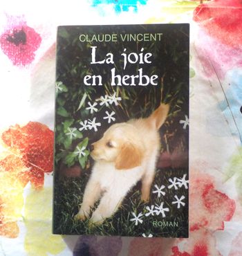 LA JOIE EN HERBE de Claude VINCENT Ed. France Loisirs
