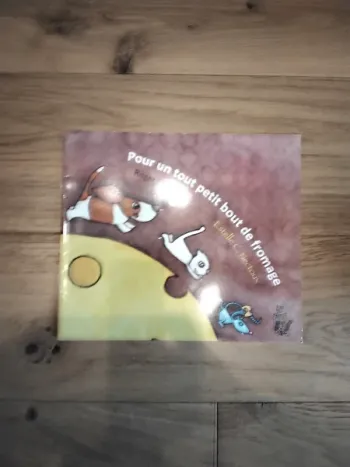 Livre: pour un tout petit bout de fromage.
