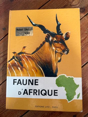 Lito Roby Grand livre illustrations Robert Dallet ancien vintage Faune d’Afrique animaux